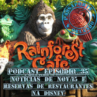 Passaporte Orlando EP. 35 - Reservas em Restaurantes Disney e Notícias de Nov/2015