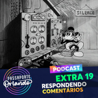 Passaporte Orlando EXTRA 19 - Respondendo Comentários dos Ouvintes