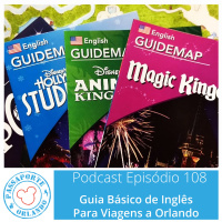 Passaporte Orlando EP. 108 – Guia Básico de Inglês para Viagens a Orlando