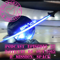 Passaporte Orlando EP. 32 - Mission: SPACE e Notícias de Out/2015