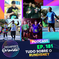 Passaporte Orlando Ep. 181 - Tudo sobre o RunDisney