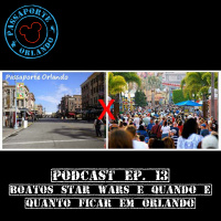 Passaporte Orlando EP. 13 - Dicas sobre a melhor época para ir para Orlando e quanto tempo ficar