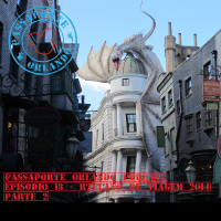 Passaporte Orlando EP. 18 - Relato de Viagem - Orlando 2014 (Parte 2)