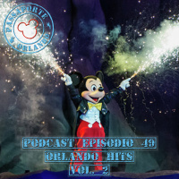 Passaporte Orlando EP. 49 - Orlando Hits Vol. 2