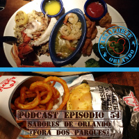 Passaporte Orlando EP. 54 - Sabores de Orlando (fora dos parques)