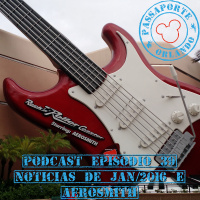 Passaporte Orlando EP. 39 - Rock n Roller Coaster starring Aerosmith e Notícias de Jan/2016