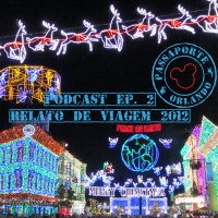 Passaporte Orland EP. 02 - Relato de Viagem - Orlando 2012