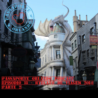 Passaporte Orlando EP. 18 - Relato de Viagem - Orlando 2014 (Parte 2)