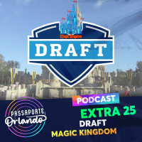 Passaporte Orlando EXTRA 25 - Draft Magic Kingdom