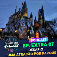 Passaporte Orlando EXTRA 07 - Desafio: Só uma atração por parque