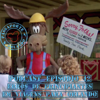Passaporte Orlando EP. 42 - Erros de Principiantes em Viagens para Orlando