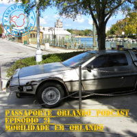 Passaporte Orlando EP. 21 - Mobilidade em Orlando