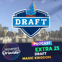 Passaporte Orlando EXTRA 25 - Draft Magic Kingdom