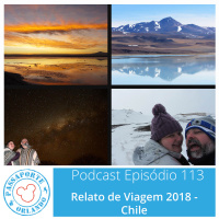 Passaporte Orlando EP. 113 – Relato de Viagem 2018 - Chile