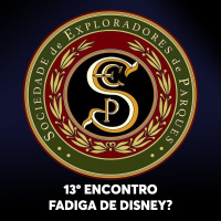 S.E.P. 13º Encontro - Estamos passando por uma fadiga de Disney?