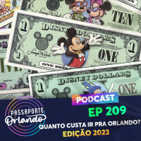 Passaporte Orlando Ep. 209 - Quanto custa ir para Orlando? (Edição 2023)