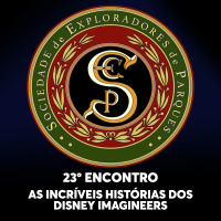 S.E.P. 23º Encontro - As Incríveis Histórias dos Disney Imagineers
