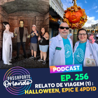 Passaporte Orlando Ep. 256 - Relato de Viagem - Orlando 2025 - Parte 1: Halloween, Epic e 4 Parques 1 Dia