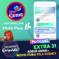 Passaporte Orlando EXTRA 31 - Adeus Genie+, vem aí novo fura fila da Disney