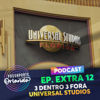 Passaporte Orlando EXTRA 12 - 3 Dentro 3 Fora: Universal Studios