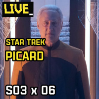 LIVE - Star Trek: Picard (Episódio S03E06)