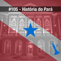 #105 História do Pará