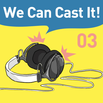 We Can Cast It!