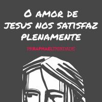 O AMOR DE JESUS NOS SATISFAZ PLENAMENTE [PR. RAPHAEL TRINDADE]