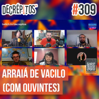 Decrépitos 309 - Arraiá de Vacilo (Ao Vivo Com Ouvintes)