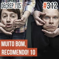 Decrépitos 312 - Muito bom, recomendo! 10 (Ao Vivo)