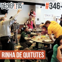 Decrépitos 346 - Rinha de Quitutes