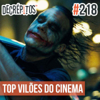 Decrépitos 218 - Top Vilões do Cinema