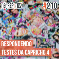 Decrépitos 210 - Respondendo Testes da Capricho 4