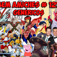 Bem Amiches 127 – genéricos