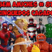 Bem Amiches 87 – Brinquedos Cagados!