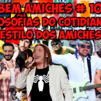 Bem Amiches 108 – vida após a calça Jeans!!!!!