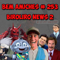 Bem Amiches 253 Biroliro News 2