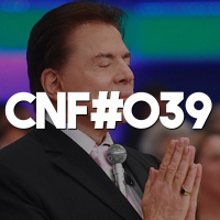 Conversas No Final #039 - Silvio Santos ou...?