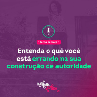 #274- Entenda o quê você está errando na sua construção de autoridade