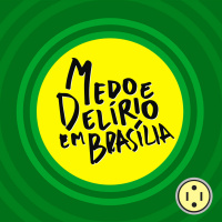 Medo e Delírio Em Brasília - TRETA Podcast 198
