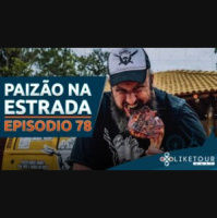 Like Tour Cast 078 – Paizão na Estrada