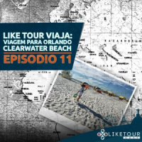 Like Tour Viaja 011 – Viagem para Orlando – Clearwater