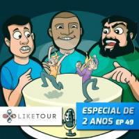 Like Tour Cast 049 – Especial de 2 anos