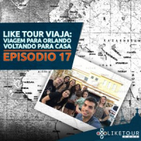 Like Tour Viaja 017 – Viagem para Orlando – Voltando para Casa