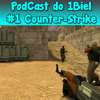 PodCast do 1Biel #1 Counter-Strike (CS)