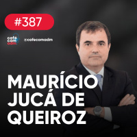 MBA: como escolher o seu, com Maurício Jucá (FIA) | Café com ADM 387
