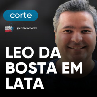 Como este empresário saiu da merda vendendo Bosta (em Lata) | CORTE DO EPISÓDIO 260