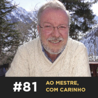 Café com ADM 081 — Ao mestre, com carinho