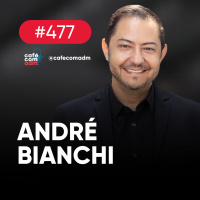 Como expandir sua empresa para além do Brasil, com André Bianchi | Café com ADM 477