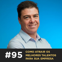 Café com ADM 095 — Como atrair os melhores talentos para sua empresa